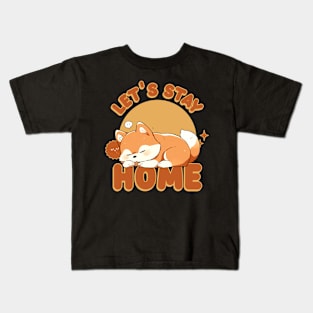 Lets stay home Kids T-Shirt